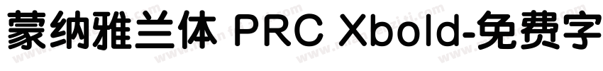 蒙纳雅兰体 PRC Xbold字体转换